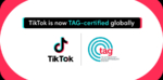 TikTokがグローバルでTAGのブランドセーフティ認証を取得