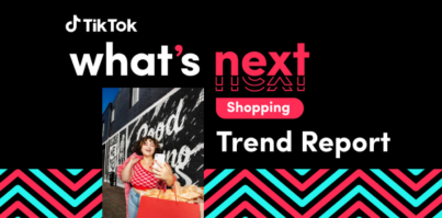 TikTokが生み出す新たな購買行動を紐解く「What’s Next ショッピング トレンドレポート」を公開